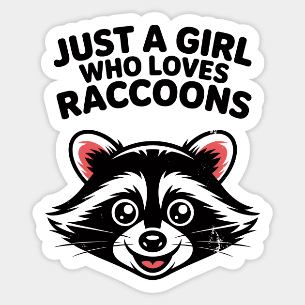 Just a Girl Who Loves Raccoons Sticker by CreativeSage